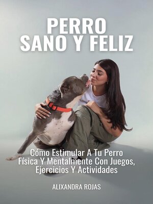 cover image of Perro Sano Y Feliz